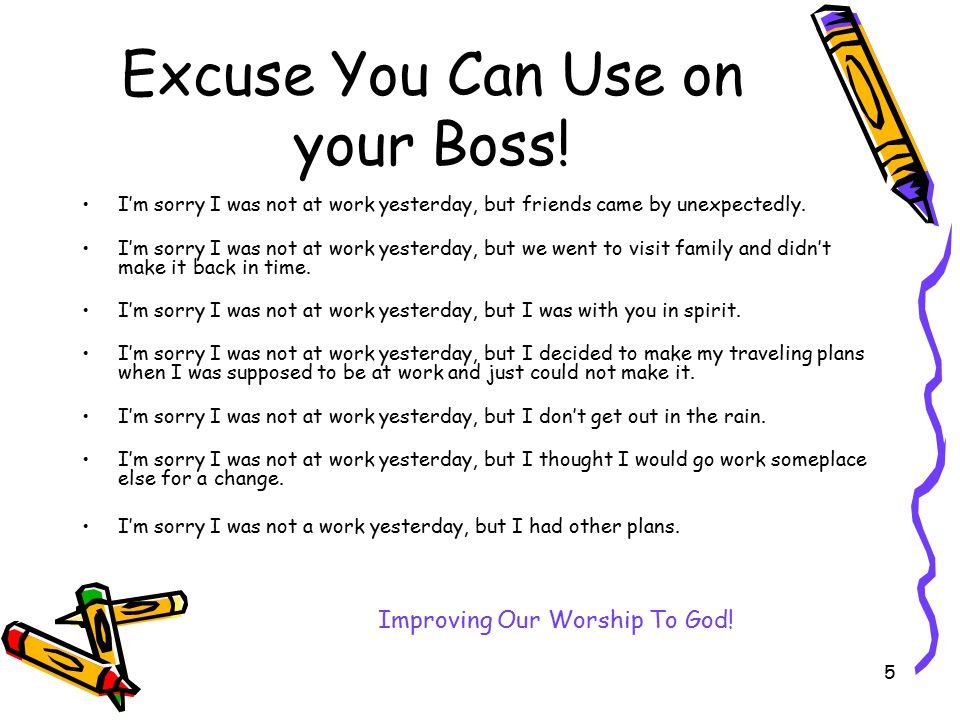 5 Excuse You Can Use on your Boss.