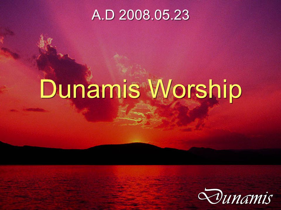 A.D Dunamis Worship A.D Dunamis Worship