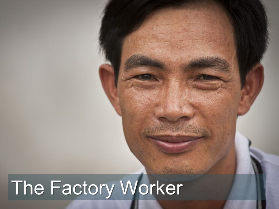 The Factory Worker
