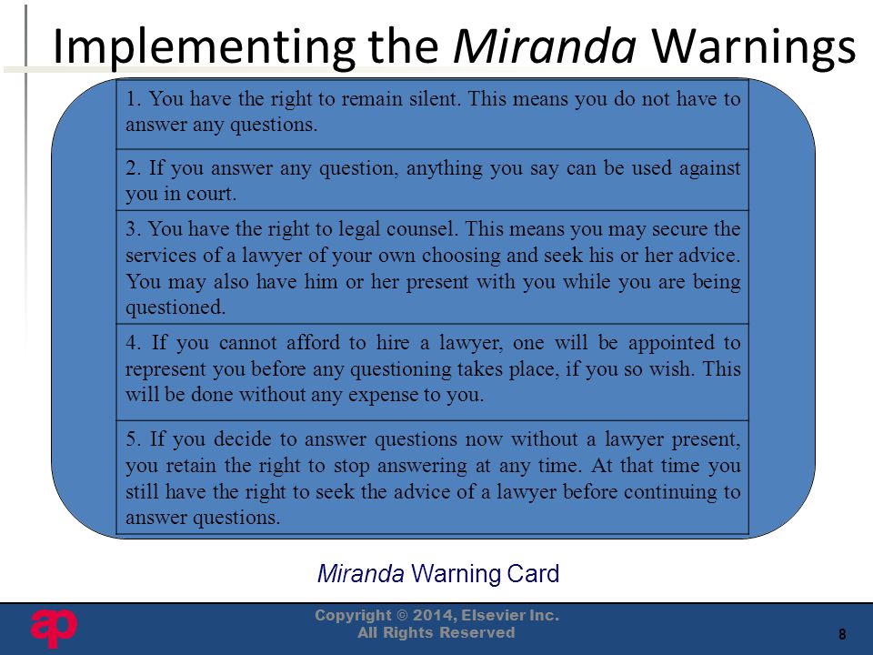 8 Implementing the Miranda Warnings Miranda Warning Card 1.