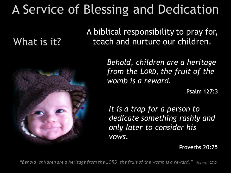 A Service of Blessing and Dedication What is it.