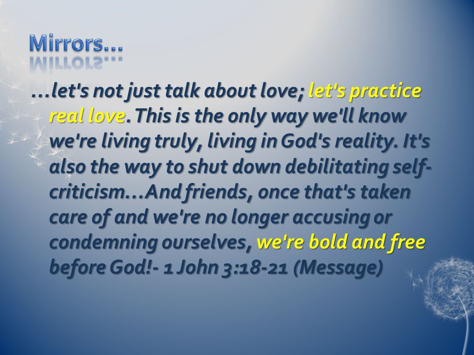 …let s not just talk about love; let s practice real love.