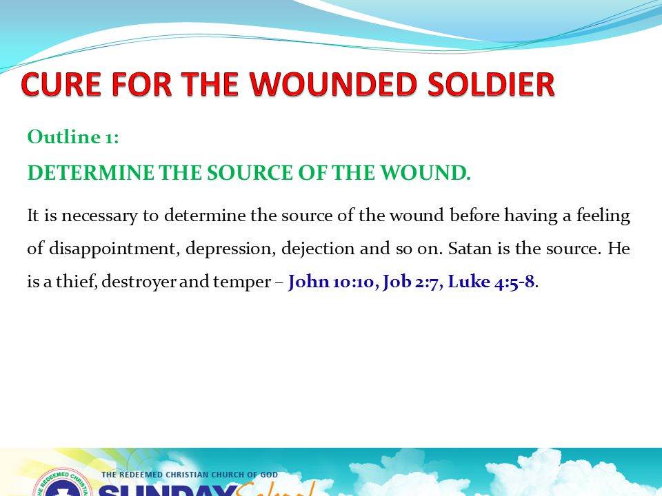 Outline 1: DETERMINE THE SOURCE OF THE WOUND.