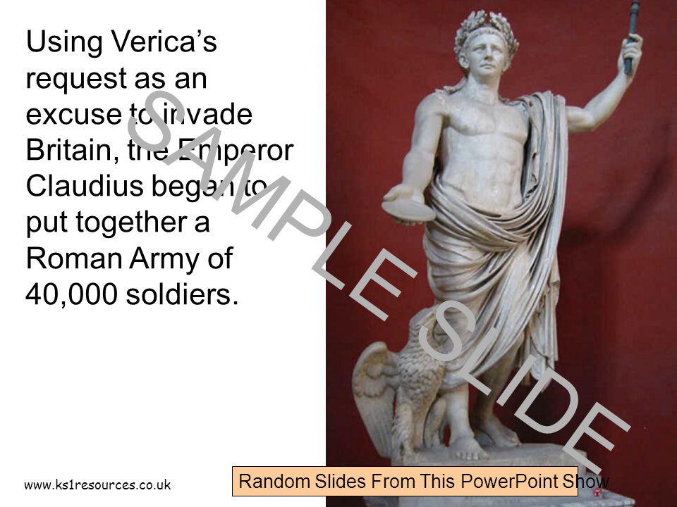 Using Verica’s request as an excuse to invade Britain, the Emperor Claudius began to put together a Roman Army of 40,000 soldiers.