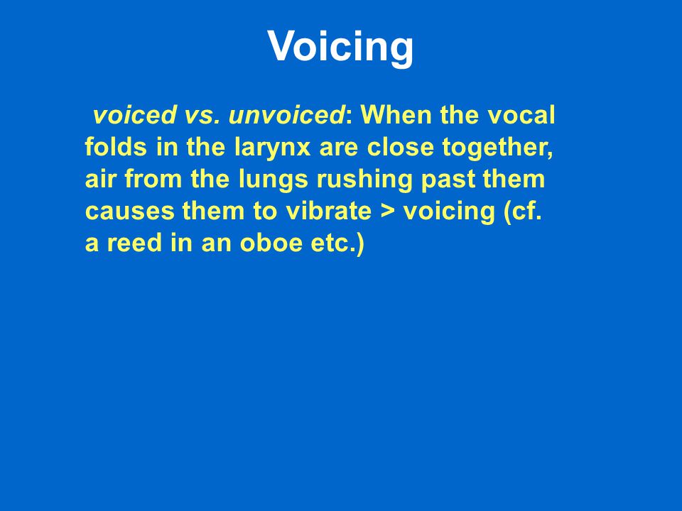 voiced vs.