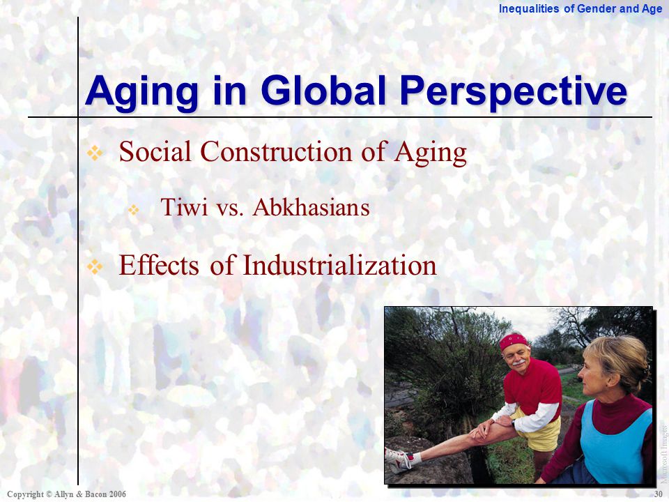 Inequalities of Gender and Age Copyright © Allyn & Bacon  Social Construction of Aging  Tiwi vs.