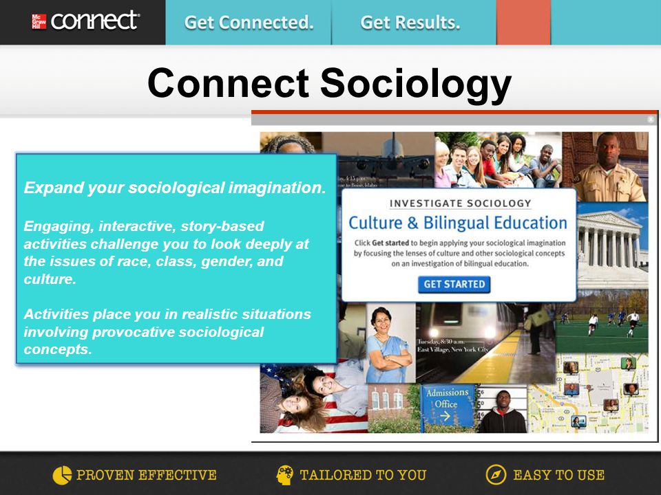 Connect Sociology Expand your sociological imagination.