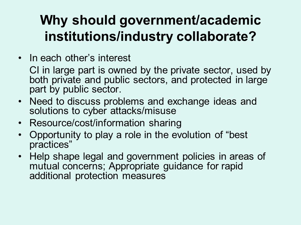 Why should government/academic institutions/industry collaborate.