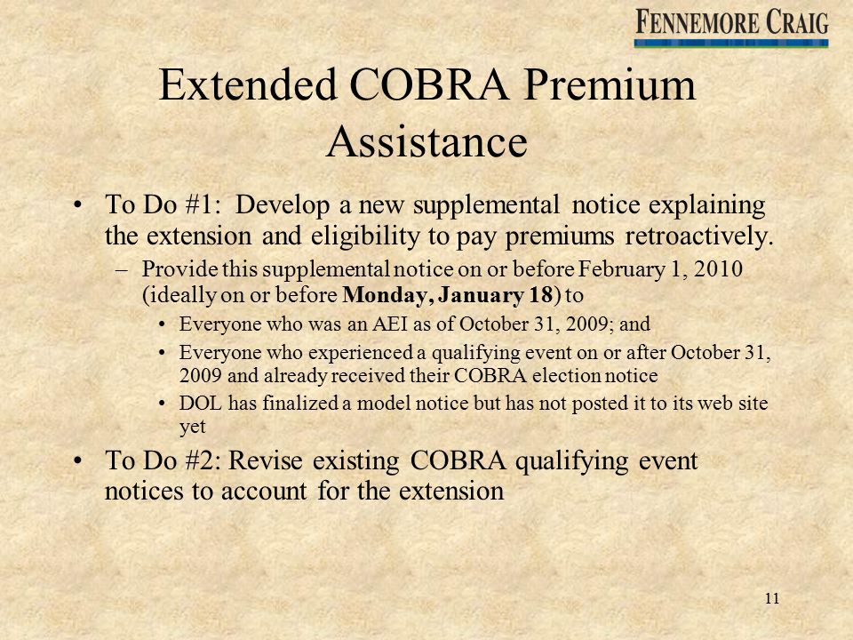 1 COBRA PREMIUM ASSISTANCE EXTENDED Call Access Code to hear the audio