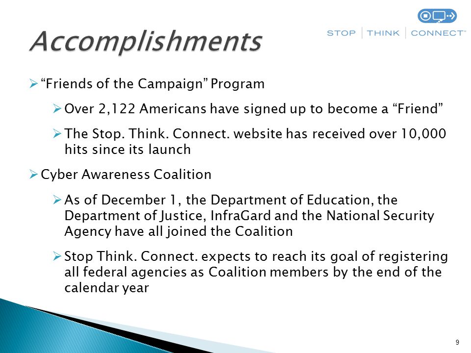 9  Friends of the Campaign Program  Over 2,122 Americans have signed up to become a Friend  The Stop.