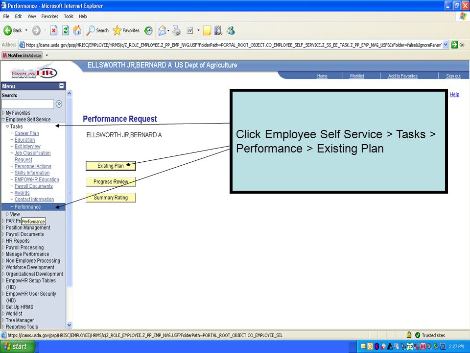 Click Employee Self Service > Tasks > Performance > Existing Plan