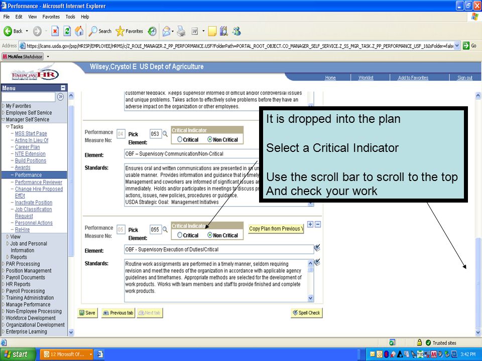 It is dropped into the plan Select a Critical Indicator Use the scroll bar to scroll to the top And check your work