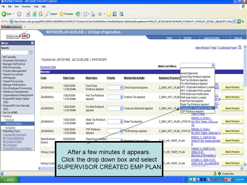 After a few minutes it appears. Click the drop down box and select SUPERVISOR CREATED EMP PLAN