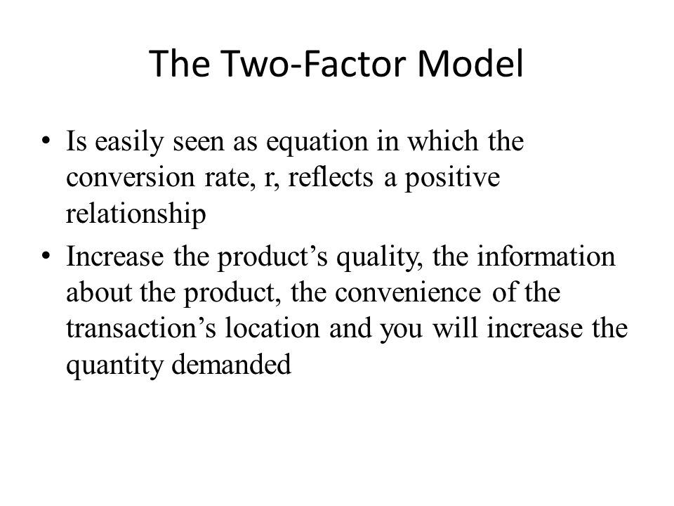 The Two-Factor Model Is easily seen as equation in which the conversion rate, r, reflects a positive relationship Increase the product’s quality, the information about the product, the convenience of the transaction’s location and you will increase the quantity demanded