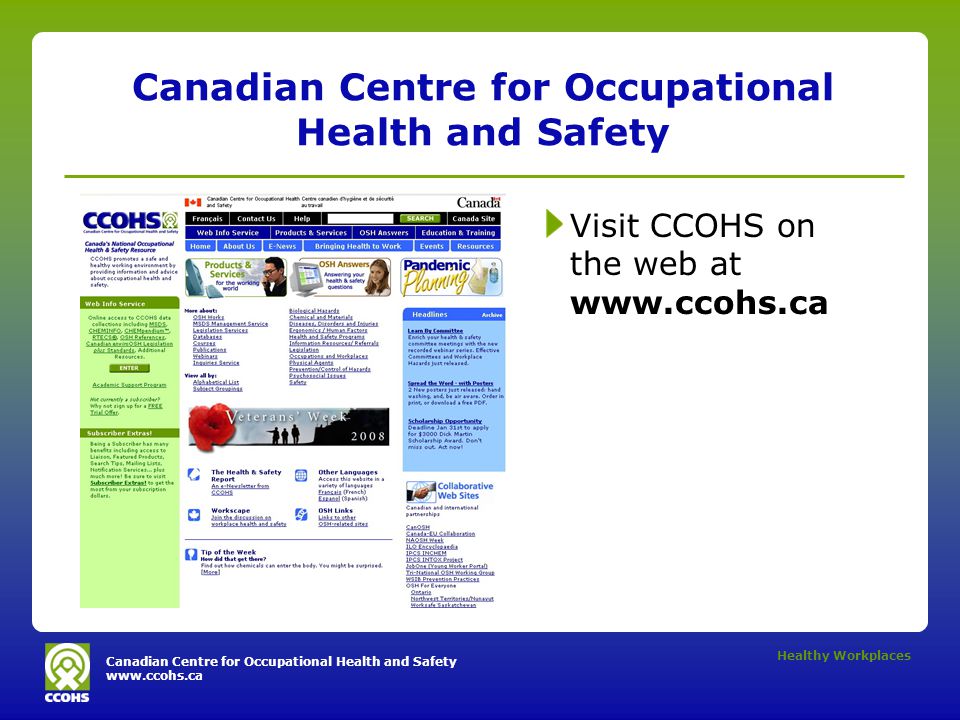 Canadian Centre for Occupational Health and Safety   Healthy Workplaces Canadian Centre for Occupational Health and Safety Visit CCOHS on the web at