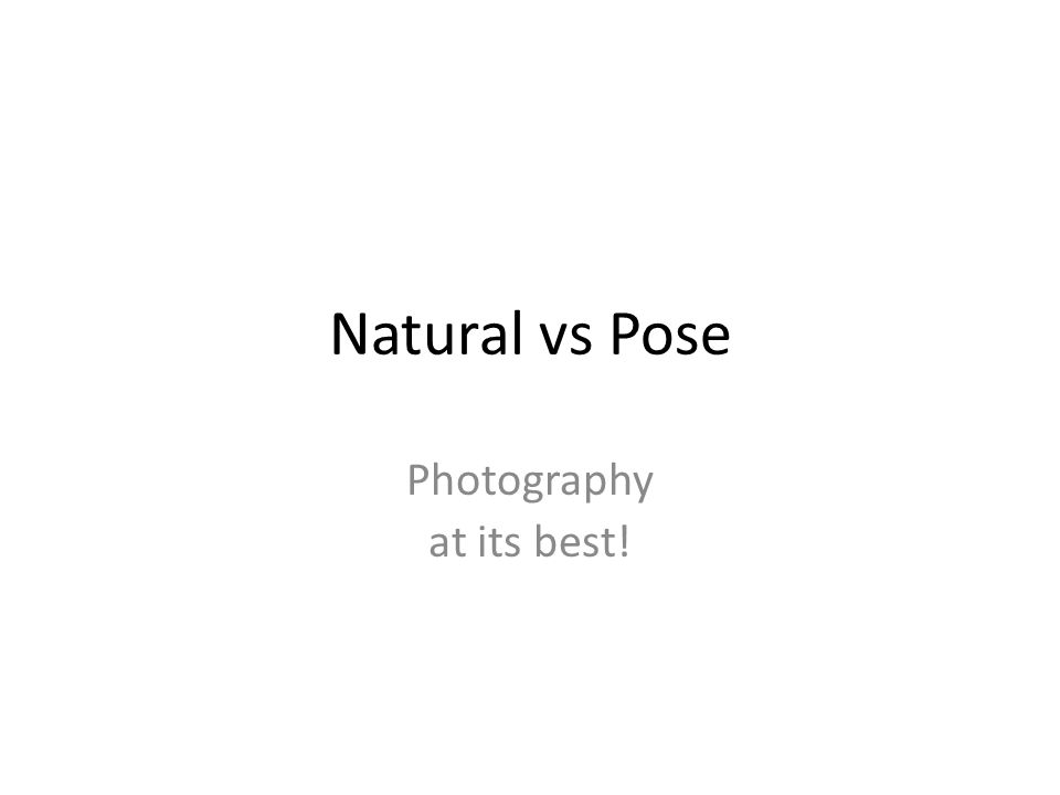 Natural vs Pose Photography at its best!