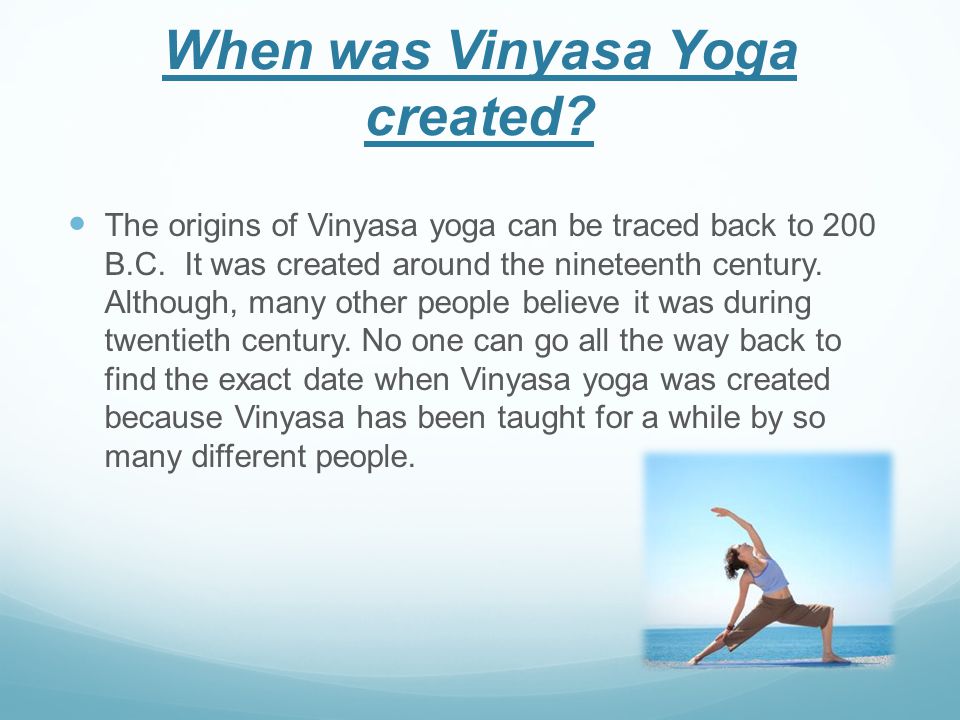 Learn About the Origins and Meaning of Vinyasa Yoga