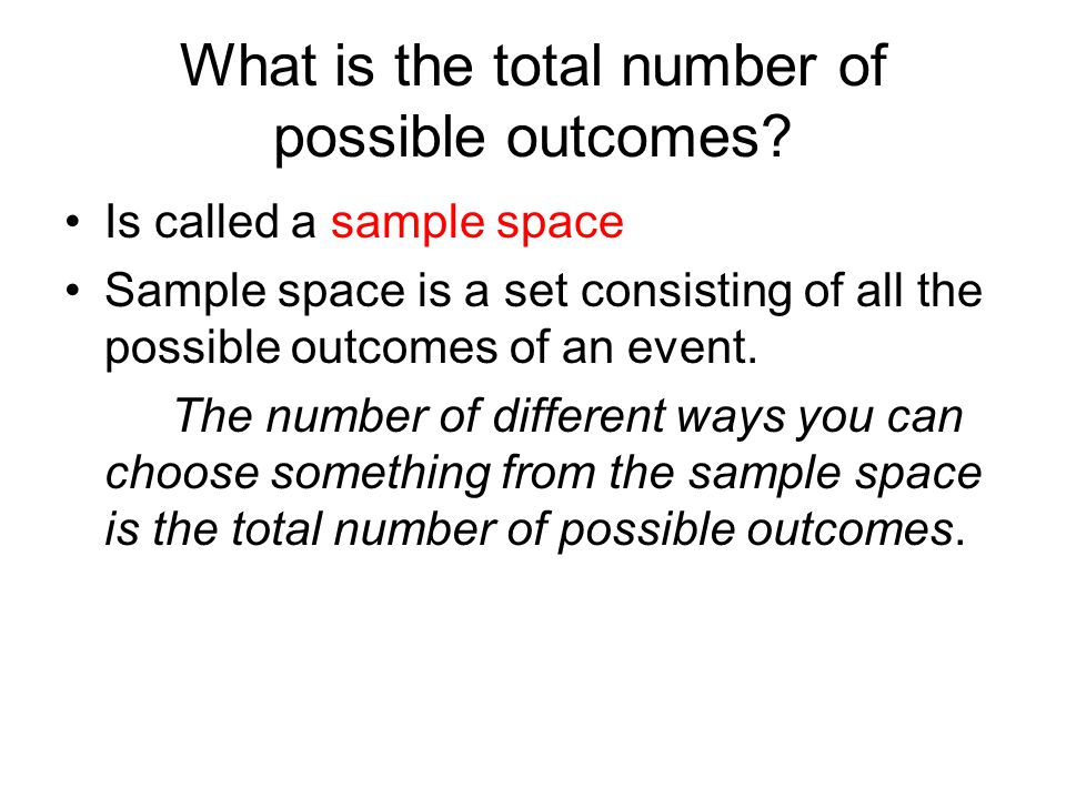 What is the total number of possible outcomes.