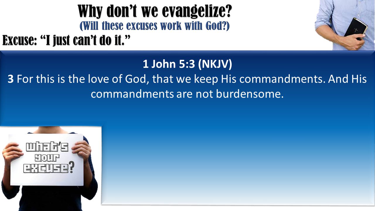 1 John 5:3 (NKJV) 3 For this is the love of God, that we keep His commandments.