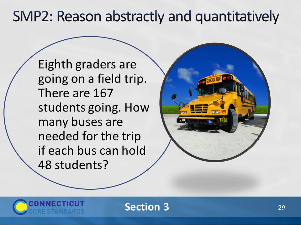 Section 3 Eighth graders are going on a field trip.