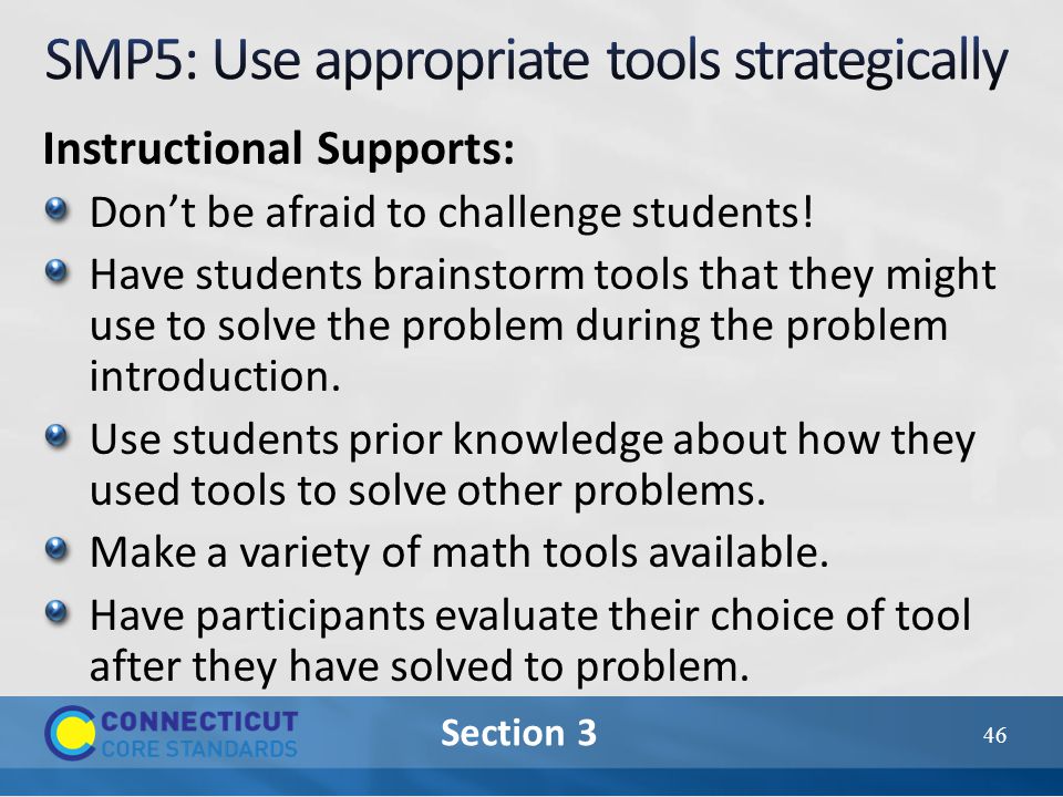 Section 3 Instructional Supports: Don’t be afraid to challenge students.
