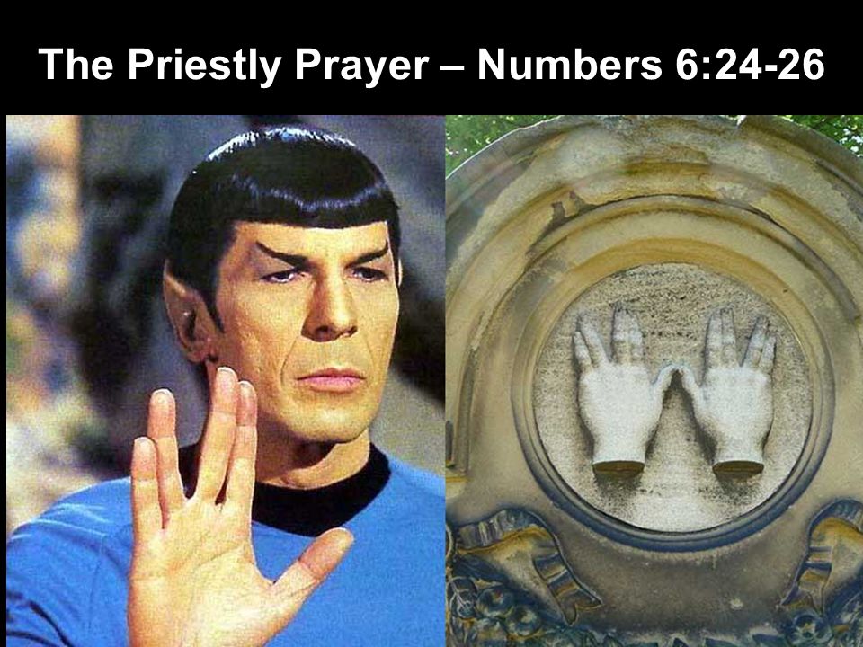 The Priestly Prayer – Numbers 6:24-26