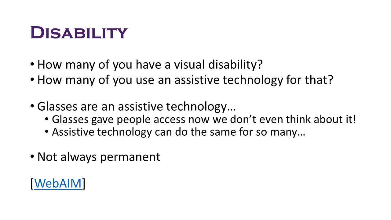 Disability How many of you have a visual disability.