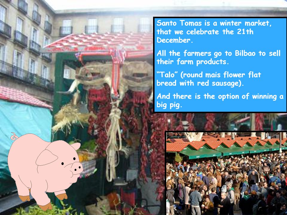 Santo Tomas is a winter market, that we celebrate the 21th December.