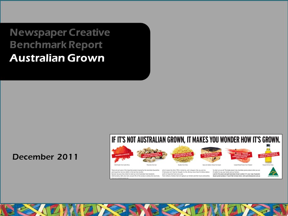 December 2011 Newspaper Creative Benchmark Report Australian Grown