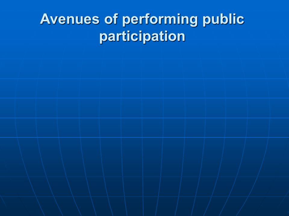 Avenues of performing public participation