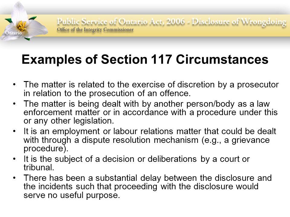 Examples of Section 117 Circumstances The matter is related to the exercise of discretion by a prosecutor in relation to the prosecution of an offence.
