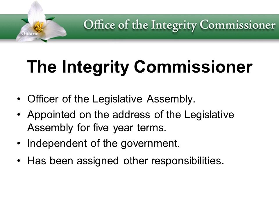 The Integrity Commissioner Officer of the Legislative Assembly.