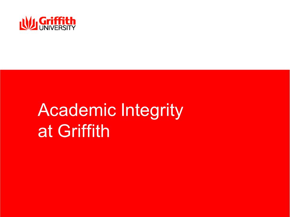 Academic Integrity at Griffith