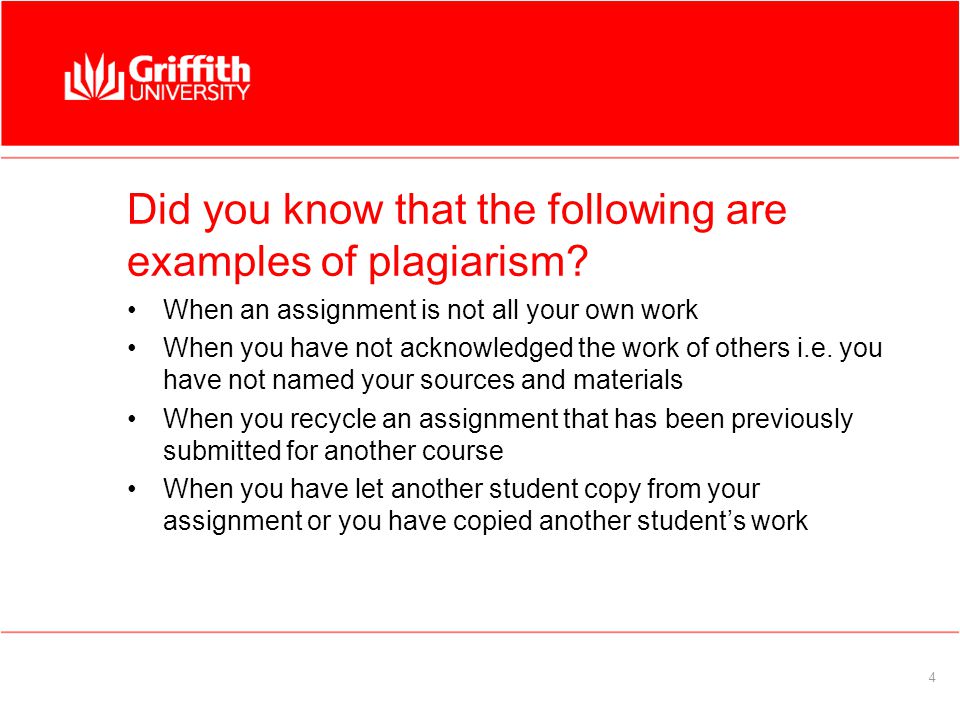 4 Did you know that the following are examples of plagiarism.
