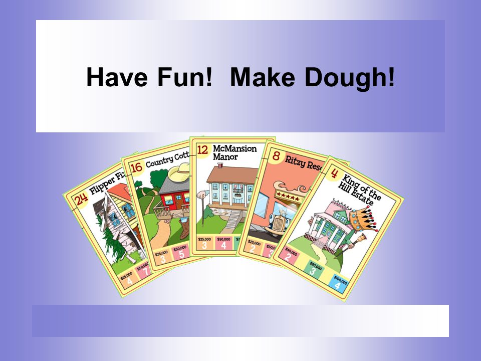 Have Fun! Make Dough!