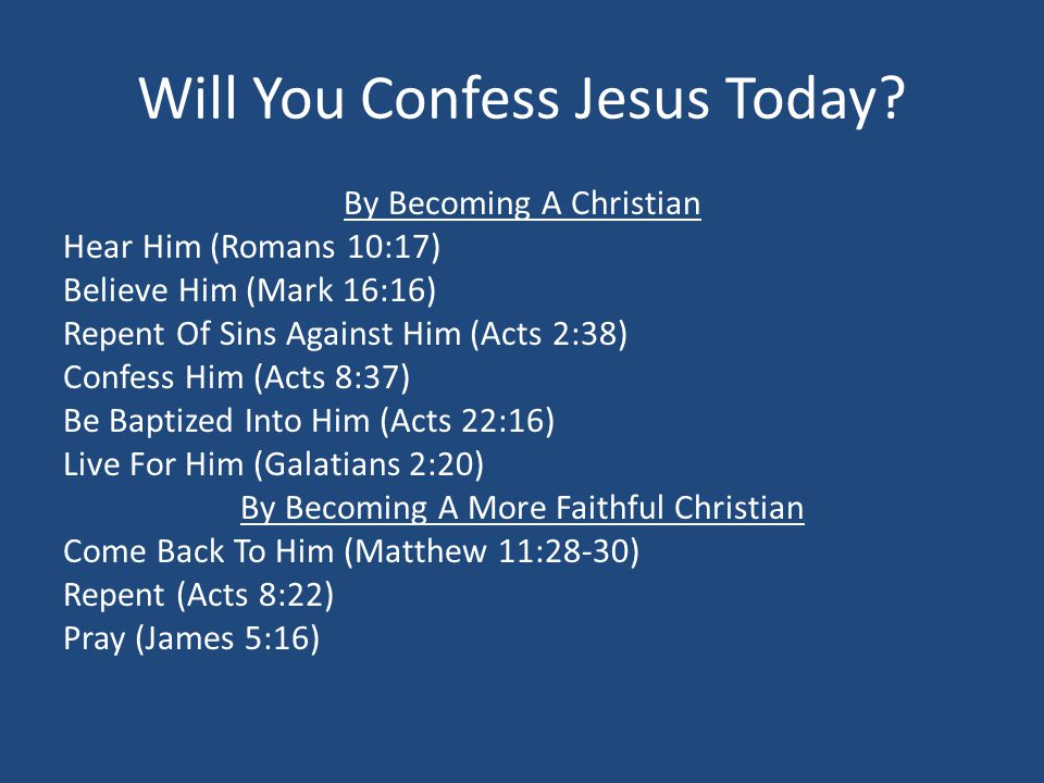 Will You Confess Jesus Today.