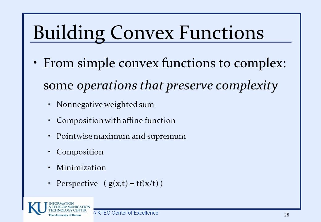 A KTEC Center of Excellence 1 Convex Optimization: Part 1 of