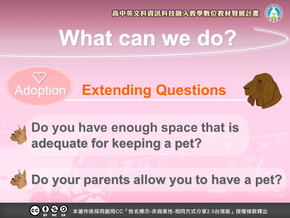 Adoption Extending Questions is adequate for keeping a pet.