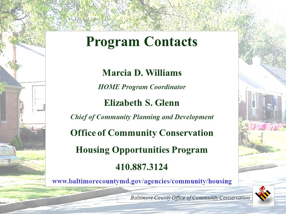 Program Contacts Marcia D. Williams HOME Program Coordinator Elizabeth S.