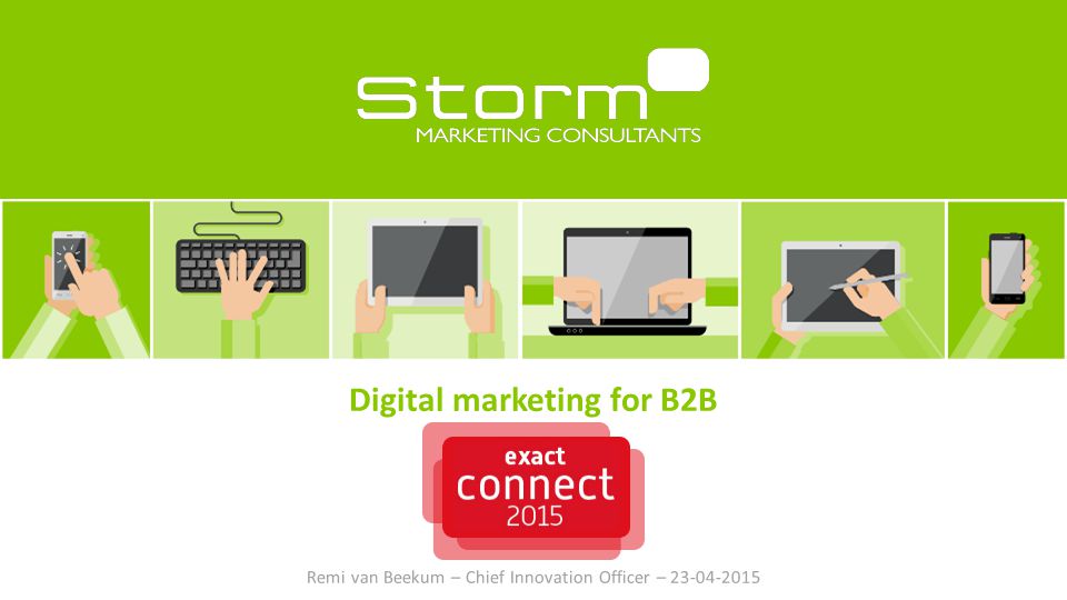 Digital marketing for B2B Remi van Beekum – Chief Innovation Officer –