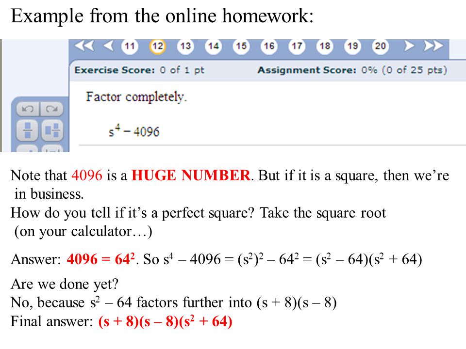 Example from the online homework: Note that 4096 is a HUGE NUMBER.