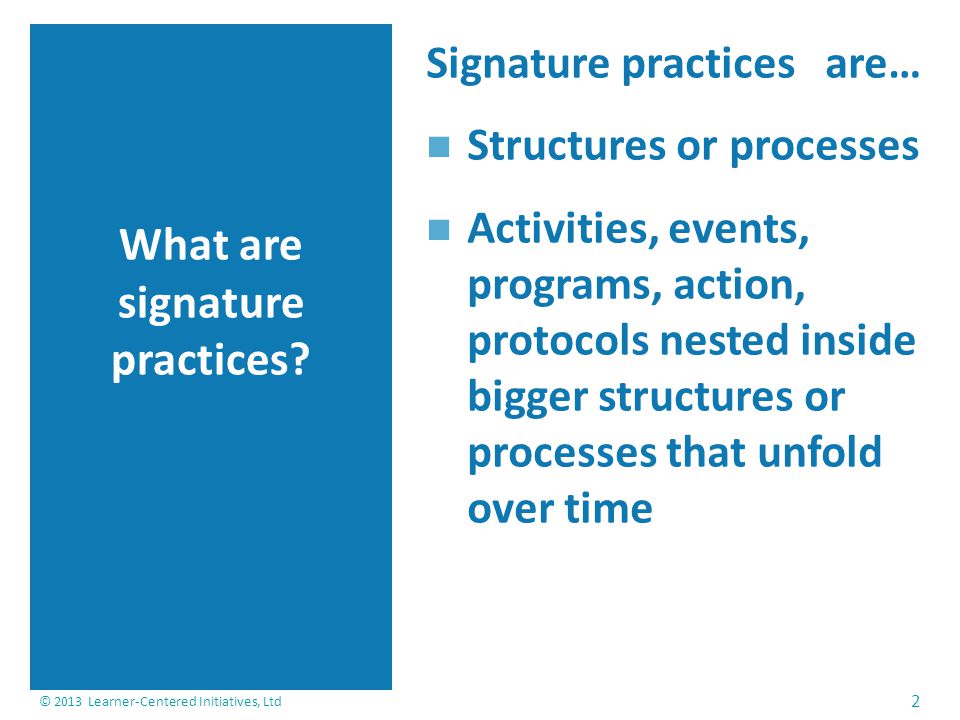 What are signature practices.