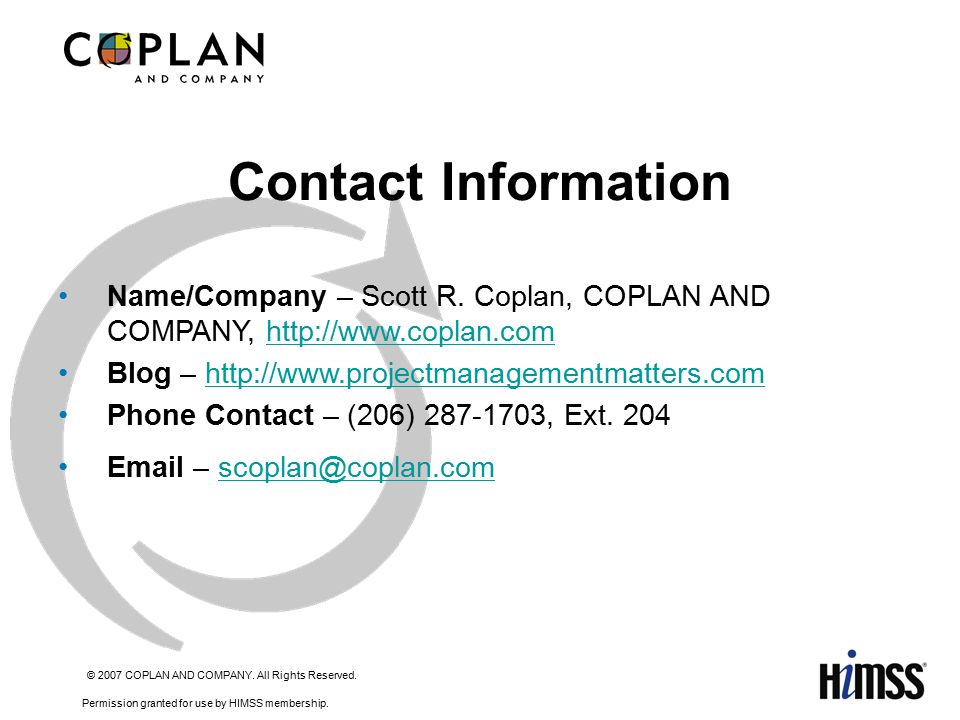 © 2007 COPLAN AND COMPANY. All Rights Reserved. Permission granted for use by HIMSS membership.