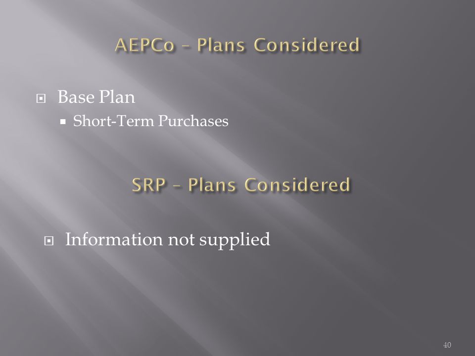  Base Plan  Short-Term Purchases 40  Information not supplied