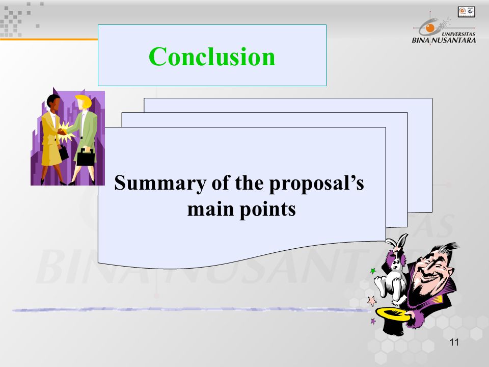 11 Conclusion Summary of the proposal’s main points