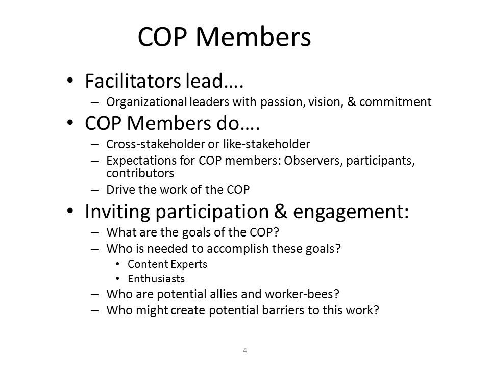 COP Members Facilitators lead….