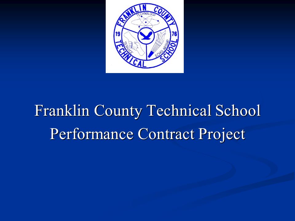 Franklin County Technical School Performance Contract Project