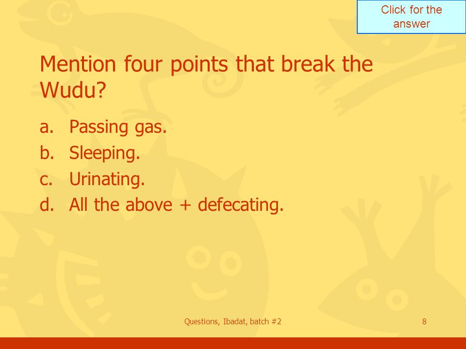 Click for the answer Questions, Ibadat, batch #28 Mention four points that break the Wudu.