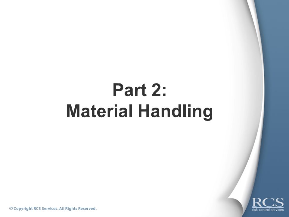 Part 2: Material Handling