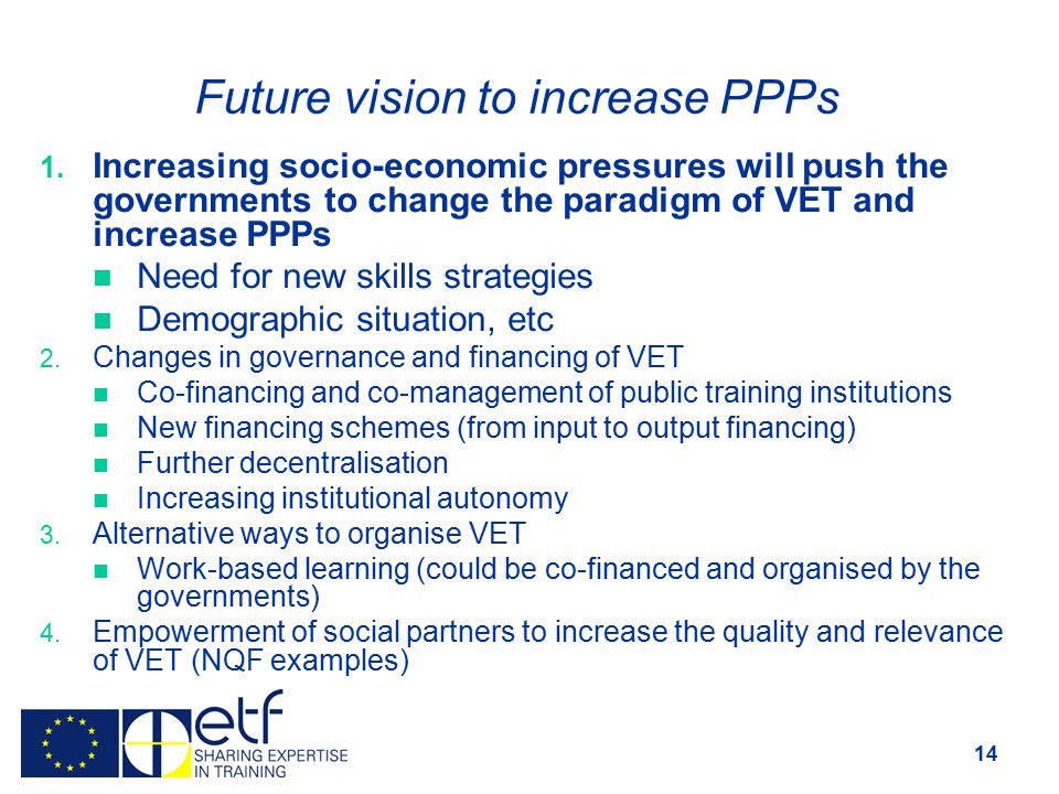 14 Future vision to increase PPPs 1.